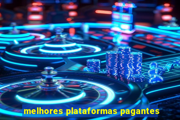 melhores plataformas pagantes